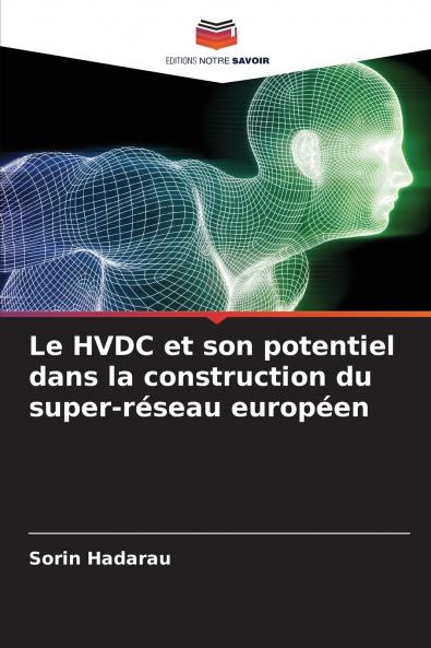 Le HVDC et son potentiel dans la construction du super-réseau européen