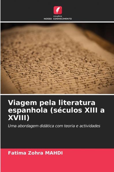 Viagem pela literatura espanhola (séculos XIII a XVIII)