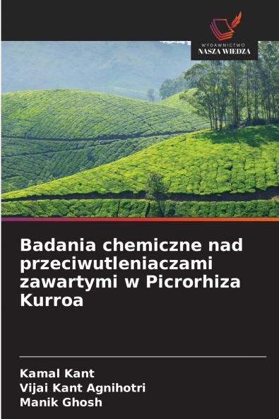 Badania chemiczne nad przeciwutleniaczami zawartymi w Picrorhiza Kurroa