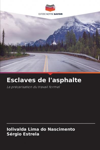 Esclaves de l'asphalte