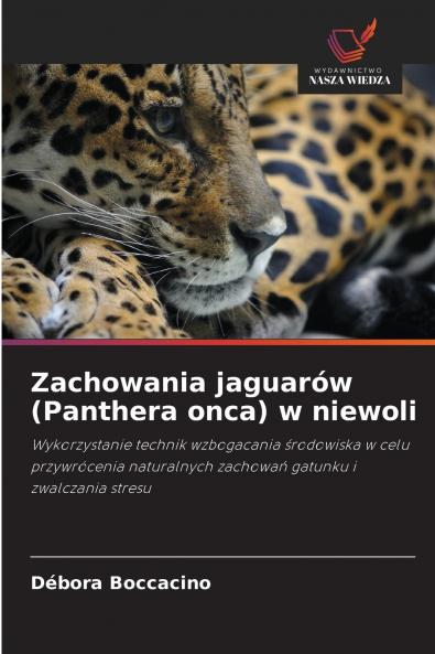 Zachowania jaguarów (Panthera onca) w niewoli