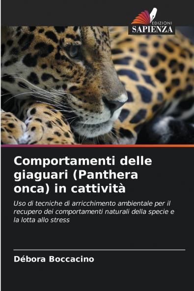 Comportamenti delle giaguari (Panthera onca) in cattività