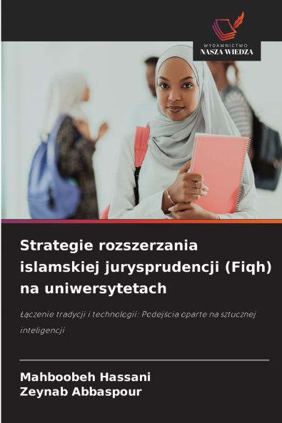 Strategie rozszerzania islamskiej jurysprudencji (Fiqh) na uniwersytetach