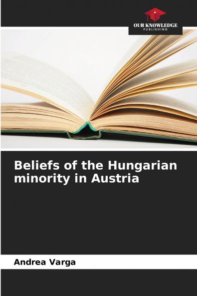 Beliefs of the Hungarian minority in Austria