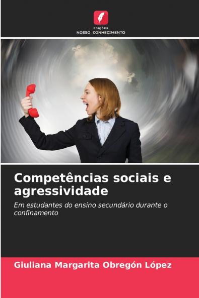 Competências sociais e agressividade