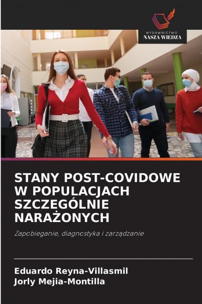 STANY POST-COVIDOWE W POPULACJACH SZCZEGÓLNIE NARAŻONYCH