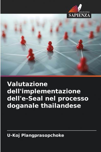 Valutazione dell'implementazione dell'e-Seal nel processo doganale thailandese