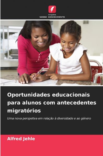 Oportunidades educacionais para alunos com antecedentes migratórios