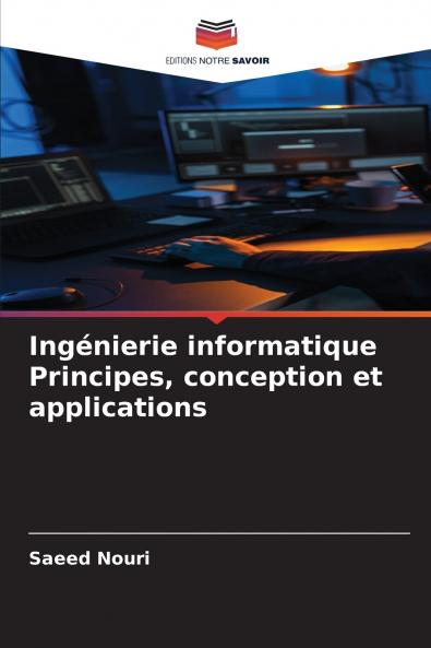 Ingénierie informatique Principes conception et applications