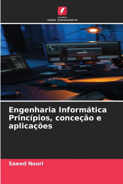 Engenharia Informática Princípios conceção e aplicações