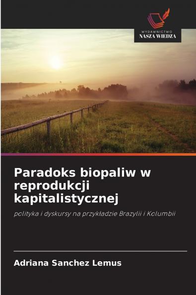 Paradoks biopaliw w reprodukcji kapitalistycznej