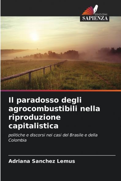 Il paradosso degli agrocombustibili nella riproduzione capitalistica