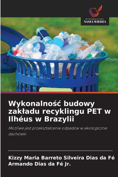 Wykonalność budowy zakładu recyklingu PET w Ilhéus w Brazylii