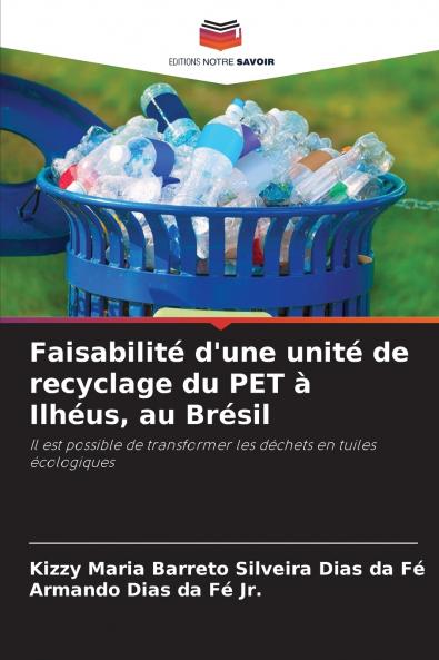 Faisabilité d'une unité de recyclage du PET à Ilhéus au Brésil