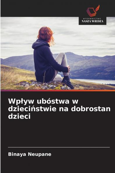 Wpływ ubóstwa w dzieciństwie na dobrostan dzieci