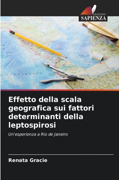 Effetto della scala geografica sui fattori determinanti della leptospirosi
