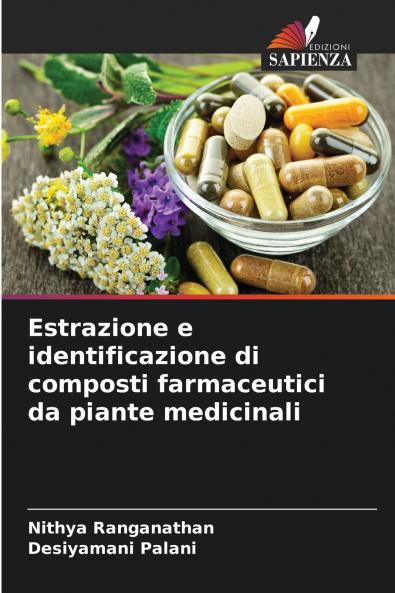 Estrazione e identificazione di composti farmaceutici da piante medicinali