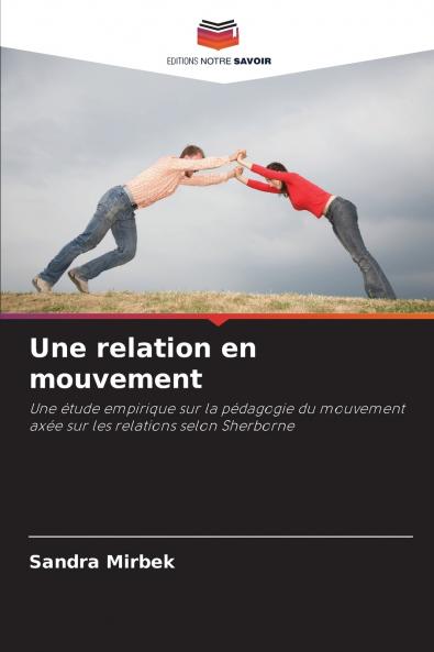 Une relation en mouvement