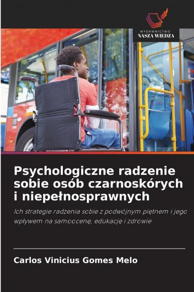 Psychologiczne radzenie sobie osób czarnoskórych i niepełnosprawnych
