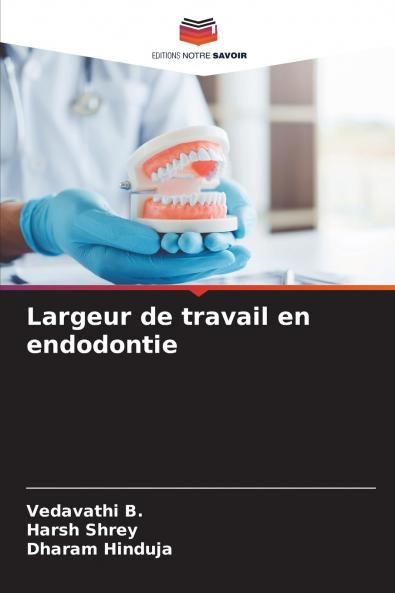 Largeur de travail en endodontie