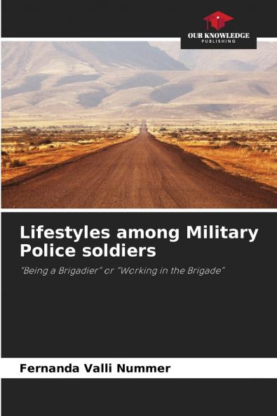Lifestyles among Military Police soldiers