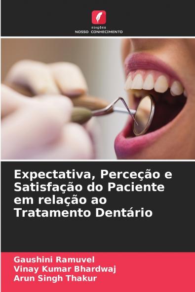 Expectativa Perceção e Satisfação do Paciente em relação ao Tratamento Dentário
