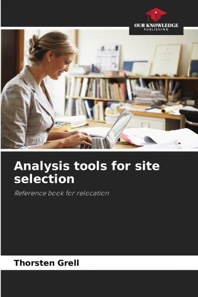 Analysis tools for site selection