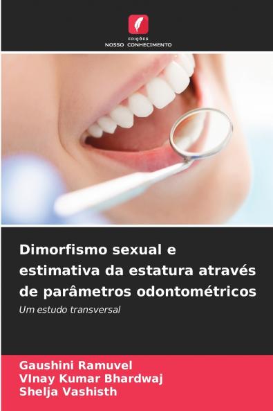 Dimorfismo sexual e estimativa da estatura através de parâmetros odontométricos
