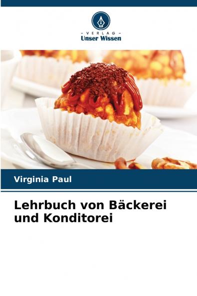 Lehrbuch von Bäckerei und Konditorei