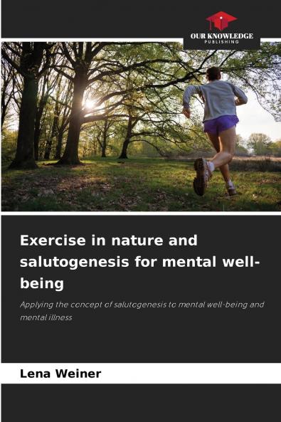 Exercise in nature and salutogenesis for mental well-being