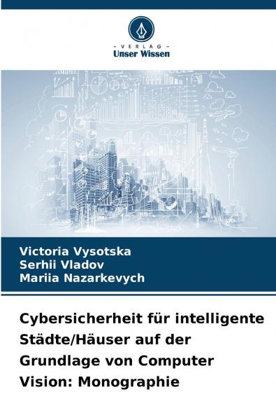 Cybersicherheit für intelligente Städte/Häuser auf der Grundlage von Computer Vision