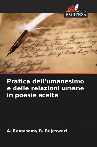 Pratica dell'umanesimo e delle relazioni umane in poesie scelte