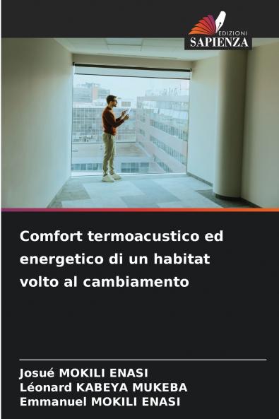 Comfort termoacustico ed energetico di un habitat volto al cambiamento
