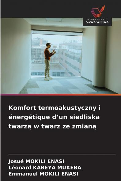 Komfort termoakustyczny i énergétique d'un siedliska twarzą w twarz ze zmianą