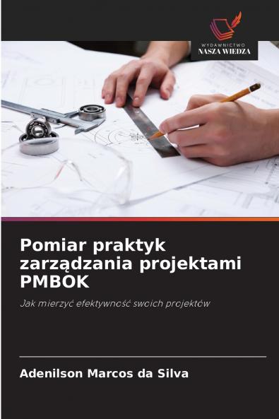 Pomiar praktyk zarządzania projektami PMBOK