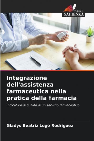 Integrazione dell'assistenza farmaceutica nella pratica della farmacia