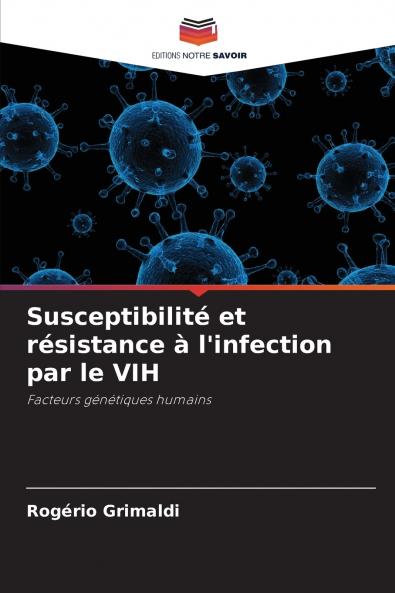 Susceptibilité et résistance à l'infection par le VIH
