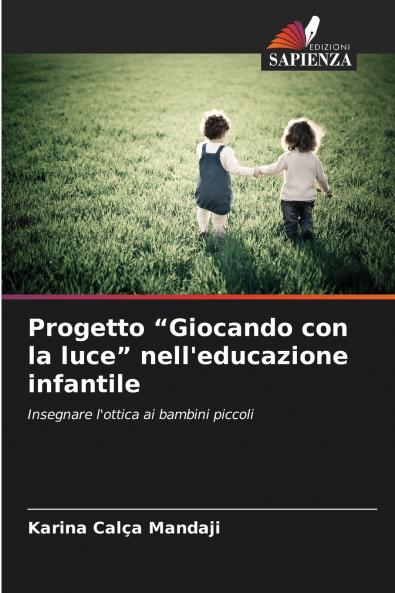 Progetto Giocando con la luce nell'educazione infantile