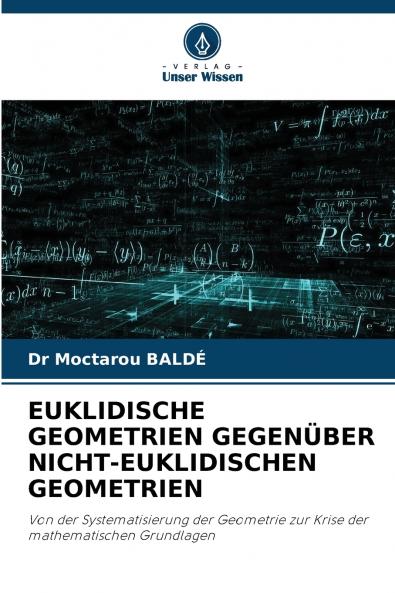 EUKLIDISCHE GEOMETRIEN GEGENÜBER NICHT-EUKLIDISCHEN GEOMETRIEN