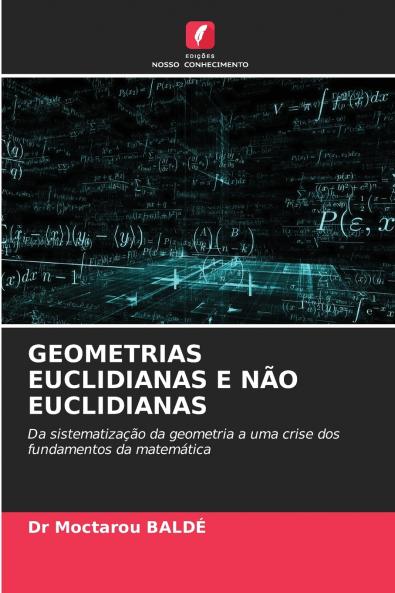 GEOMETRIAS EUCLIDIANAS E NÃO EUCLIDIANAS