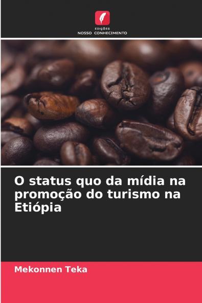 O status quo da mídia na promoção do turismo na Etiópia