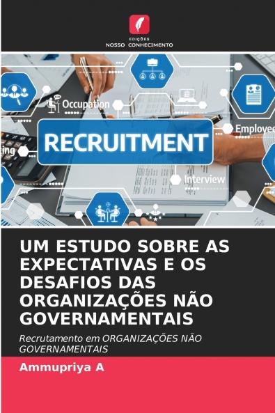 UM ESTUDO SOBRE AS EXPECTATIVAS E OS DESAFIOS DAS ORGANIZAÇÕES NÃO GOVERNAMENTAIS