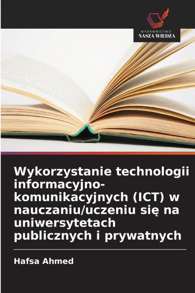 Wykorzystanie technologii informacyjno-komunikacyjnych (ICT) w nauczaniu/uczeniu się na uniwersytetach publicznych i prywatnych