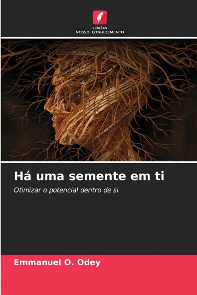 Há uma semente em ti