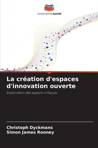 La création d'espaces d'innovation ouverte