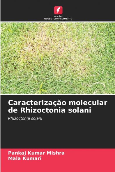 Caracterização molecular de Rhizoctonia solani