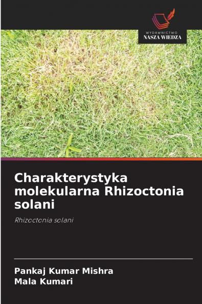 Charakterystyka molekularna Rhizoctonia solani