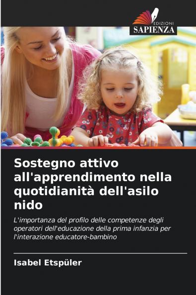 Sostegno attivo all'apprendimento nella quotidianità dell'asilo nido