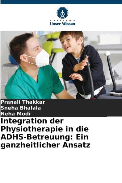 Integration der Physiotherapie in die ADHS-Betreuung