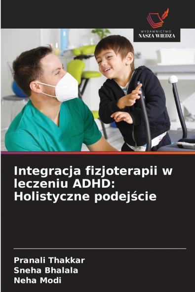 Integracja fizjoterapii w leczeniu ADHD